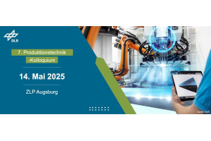 7th DLR Production Event Augsburg